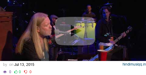 Gregg Allman LIVE - "I'm No Angel" | Back to Macon, GA pagalworld mp3 song download