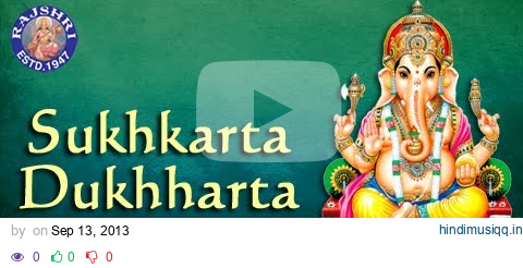 Sukhkarta Dukhharta - Ganpati Aarti - Marathi Devotional Songs - Ganesh Chaturthi Songs pagalworld mp3 song download