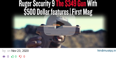 Ruger Security 9 The $349 Gun With $500 Dollar features | First Mag pagalworld mp3 song download