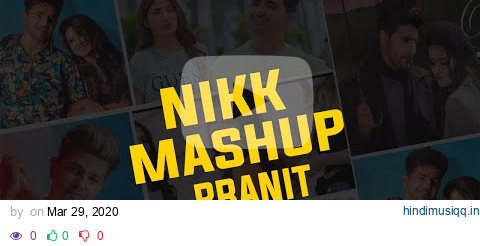 Nikk Mashup 2020| Pranit | Hit Punjabi Song | Love Songs pagalworld mp3 song download