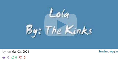 Lola Lyrics} - The Kinks pagalworld mp3 song download