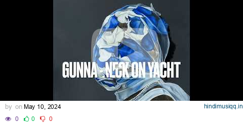 Gunna - neck on a yacht (Official Instrumental) pagalworld mp3 song download