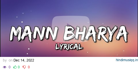 (LYRICS) MANN BHARRYA SONG | B PRAAK FT. JAANI | ARVIND KHAIRA | HIMANSHI KHURANA pagalworld mp3 song download