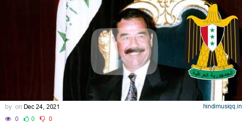 “Saddam, Allah.” - Iraqi Pro-Saddamist Song pagalworld mp3 song download