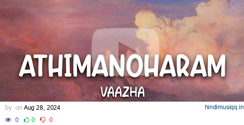 Athimanoharam (Lyrics) | Vaazha | Rajat Prakash | Anand Menen | Hashiree pagalworld mp3 song download