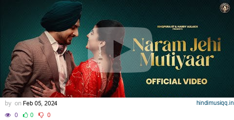 New Punjabi Song 2024 | Naram Jehi Mutiyaar - Deep Bajwa ft Mahi Sharma |  Latest Punjabi Song 2024 pagalworld mp3 song download