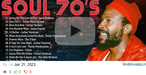 Teddy Pendergrass, The O'Jays, Isley Brothers, Luther Vandross, Marvin Gaye, Al Green - SOUL 70's pagalworld mp3 song download