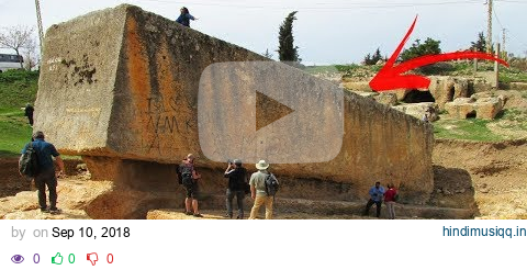 😲MISTERIOSOS BLOQUES de PIEDRAS GIGANTES en BAALBEK pagalworld mp3 song download