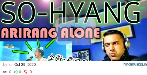 WHAT A RANGE!! So Hyang - Arirang Alone | 소향 - 홀로 아리랑 - FIRST TIME REACTION. pagalworld mp3 song download