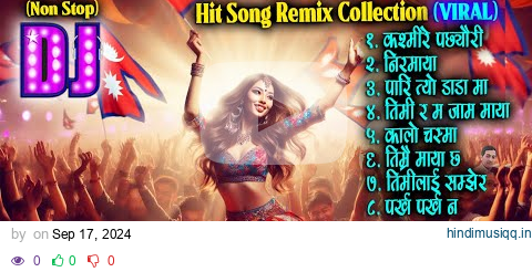 Non-Stop 1 Hour Nepali Hit DJ Remix Song Collection – Party Music pagalworld mp3 song download