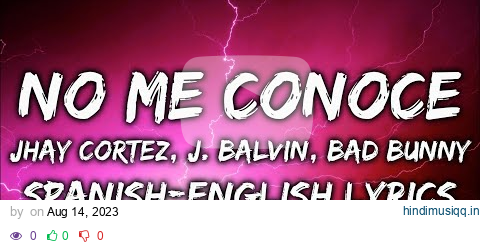 Jhay Cortez, J. Balvin, Bad Bunny - No Me Conoce Remix (Lyrics Spanish & English) HD pagalworld mp3 song download