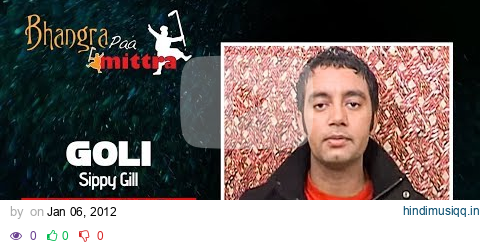 SIPPY GILL New Song Promo | GOLI  | BHANGRA PAA MITTRA pagalworld mp3 song download