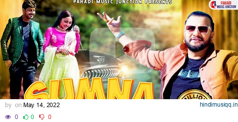 Latest Himachali Love Song 2022 | Sumna | Nati King Kuldeep Sharma | Atul Ghildiyal | Pooja Chauhan pagalworld mp3 song download