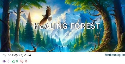 MIRACLE TONE HEALING MUSIC 639hz + 528hz + 963hz | Spiritual Awakening | HEALING FOREST AMBIENCE pagalworld mp3 song download