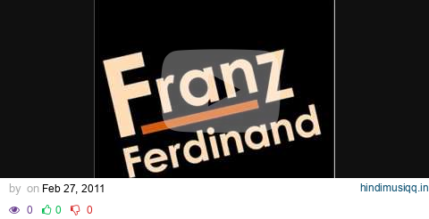 Franz Ferdinand - Take Me Out pagalworld mp3 song download