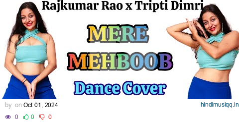 Mere Mehboob | Dance Cover| Vicky Vidya Ka Woh Wala Video | Rajkumar Rao | Tripti Dimri | Same steps pagalworld mp3 song download