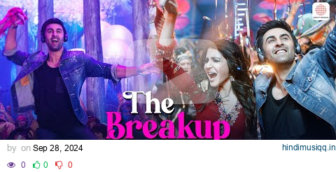 The Breakup Song | Lyrical Video | Ranbir, Anushka | Arijit Singh, Badshah, Jonita, Nakash | Pritam pagalworld mp3 song download