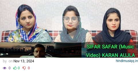 SIFAR SAFAR (Music Video) KARAN AUJLA | LATEST PUNJABI SONGS 2024 #newsong #reaction #punjabisong pagalworld mp3 song download