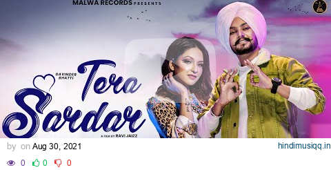 Tera Sardar (Full Video) Davinder Bhatti | Punjabi Songs | Malwa Records pagalworld mp3 song download