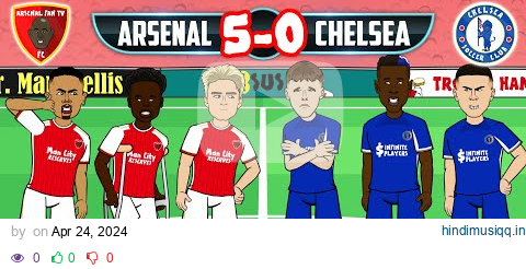 💥5-0! Arsenal DESTROY Chelsea!💥 (Havertz White Trossard Parody Goals Highlights 2024 Chant) pagalworld mp3 song download