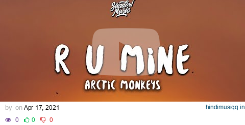 Arctic Monkeys - R U Mine? (Lyrics) pagalworld mp3 song download