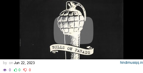 Bulls On Parade Rage Against the Machine - Story Behind the Song pagalworld mp3 song download