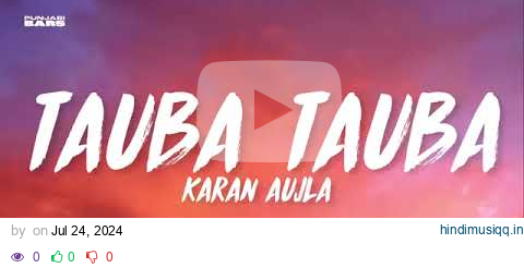 Tauba Tauba - Karan Aujla (Lyrics/English Meaning) pagalworld mp3 song download