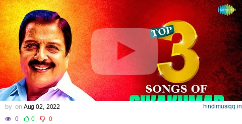 Top 3 Songs of Sivakumar | En Kanmani | Uchi Vaguntheduthu | Vaa Ponmayile | Chinnakannan pagalworld mp3 song download