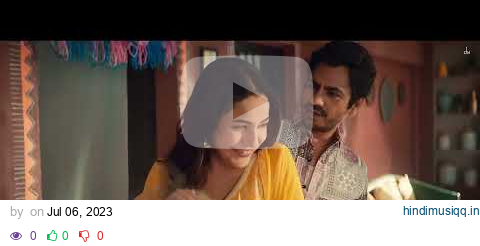 Yaar Ka Sataya Hua Hai - B Praak | Latest Song 2023 | Nawazuddin | Jaani | Shehnaaz pagalworld mp3 song download