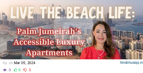 Beachfront Entry Level Luxury Apartments on the Palm Jumeirah. Shoreline Apartments. Dubai pagalworld mp3 song download