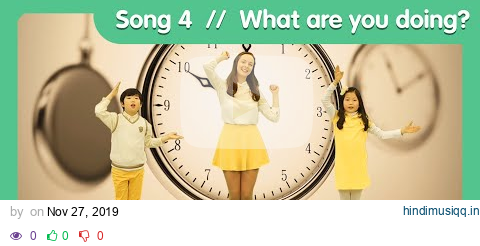 Song 🕺 4. What are you doing? / Let’s Sing and Dance! / 영어 동요, 영어 노래 pagalworld mp3 song download