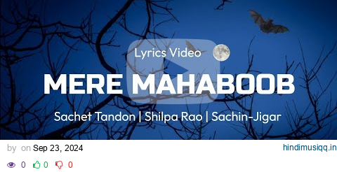 Mere Mehboob Lyrics - Shilpa Rao & Sachet Tandon | Vicky Vidya Ka Woh Wala Video | Bollywood Songs pagalworld mp3 song download