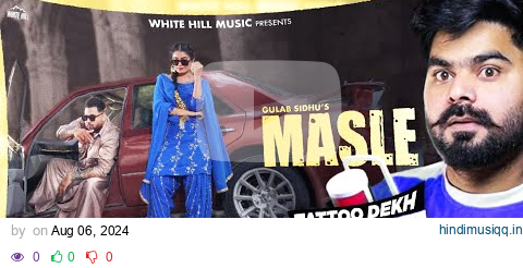 REACTION ON  GULAB SIDHU  Masle (Official Song ) Nvee | Sukh Lotey | Punjabi Song 2024 | pagalworld mp3 song download