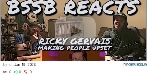 Ricky Gervais Making People Upset - BSSB REACTS pagalworld mp3 song download