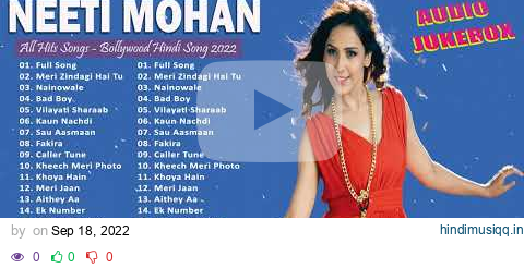 Best Of Neeti Mohan Songs || Audio Jukebox || Latest Hindi Romantic Songs Love Songs 2022 - T Series pagalworld mp3 song download