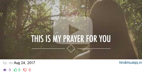 My Prayer For You (Official Lyric Video) - Alisa Turner pagalworld mp3 song download