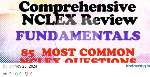 NCLEX Practice Question NCLEX Review | Fundamentals of Nursing Comprehensive NCLEX Question & Answer pagalworld mp3 song download