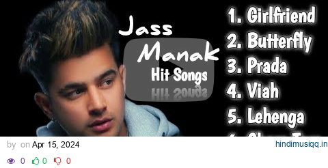 Jass Manak All Hit Songs/ #jassmanaksongs #suscribe pagalworld mp3 song download