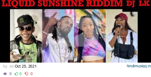 𝔻𝕛𝐋𝐊 𝐇𝐨𝐮𝐬𝐞 𝐨𝐟 𝐑𝐢𝐝𝐝𝐢𝐦  LIQUID SUNSHINE RIDDIM MIX BY DJ LK pagalworld mp3 song download