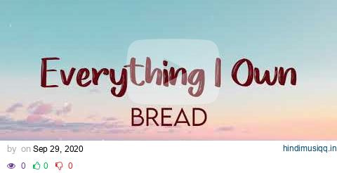 Bread - Everything I Own (Lyrics) pagalworld mp3 song download