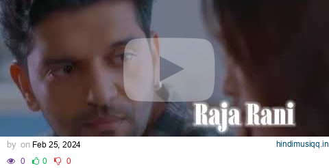 Raja Rani - Slowed & Reverb - Guru Randhawa pagalworld mp3 song download