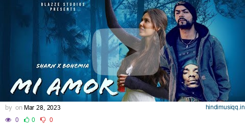 Mi Amor - SHARN X BOHEMIA ft. Sonam Bajwa | Tu Akhe mainu Raje | Kehar Guzare Goriye | Rosh Blaze pagalworld mp3 song download