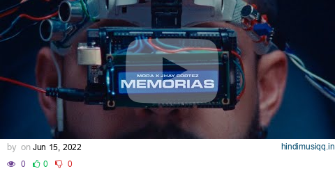 Mora, Jhay Cortez - MEMORIAS (Video Oficial) | MICRODOSIS pagalworld mp3 song download