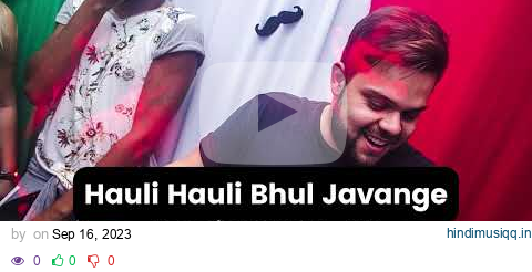 Hauli Hauli Bhul Javange - Remix By DJ_RB #punjabiremix #hits #tiktok #djrbmix pagalworld mp3 song download