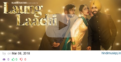 Laung Laachi Full Songs | Ammy Virk, Neeru Bajwa, Amberdeep | Latest Punjabi Movie 2018 pagalworld mp3 song download