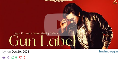 Gun Label (Official Audio)  Jigar | Gurlej Akhtar | Ginni Kapoor | Punjabi Songs 2024 pagalworld mp3 song download