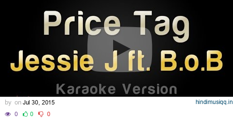 Jessie J ft. B.o.B - Price Tag (Karaoke Version) pagalworld mp3 song download