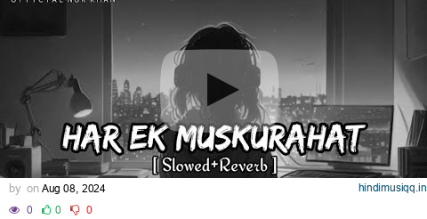 Har Ek Muskurahat | (Slowed Reverb) Lofi Mix | Lofi Slowed Reverb | Old is Gold | Music Junction | pagalworld mp3 song download