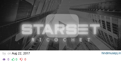 Starset - Ricochet (Official Audio) pagalworld mp3 song download