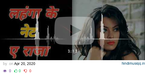 Song - *Lahanga ke nut a raja |खतरनाक नाचने वाला Dvj गाना | This song mix by ~Dj Narendra BaSti pagalworld mp3 song download